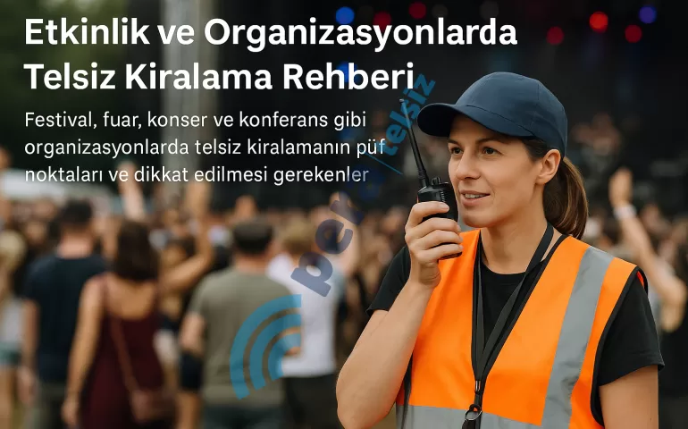 etkinlik-ve-organizasyonlarda-telsiz-kiralama-rehberi.png