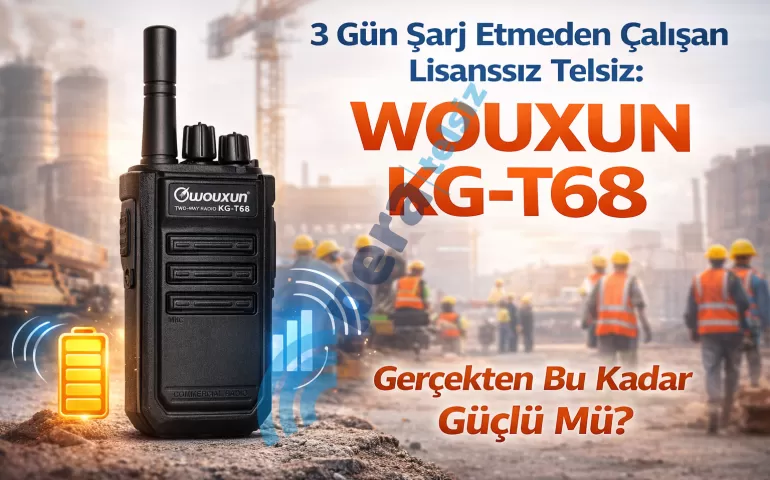 3-gun-sarj-etmeden-calisan-lisanssiz-telsiz-wouxun-kg-t68-gercekten-bu-kadar-guclu-mu.png