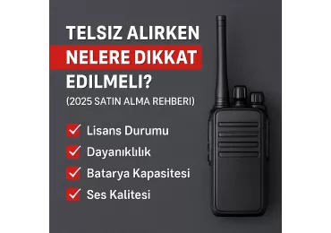 Telsiz Alırken Nelere Dikkat Edilmeli?
