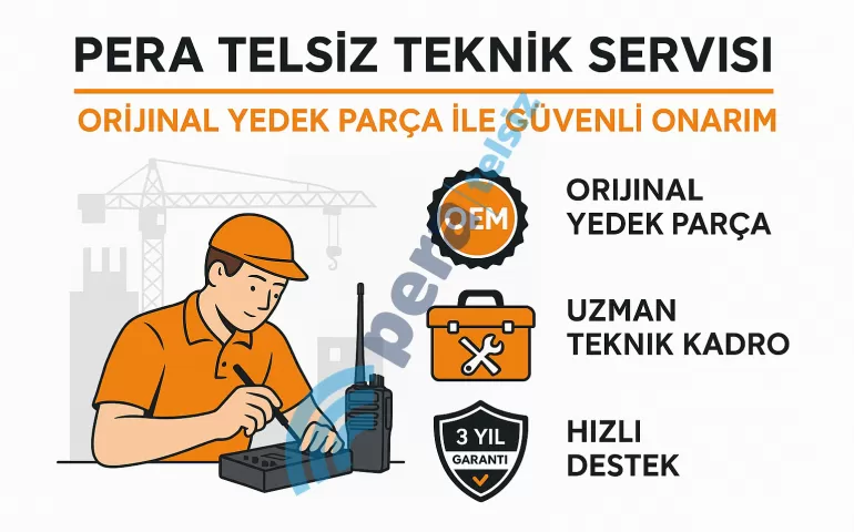 pera-telsiz-teknik-servisi-orijinal-yedek-parca-ile-guvenli-onarim.png