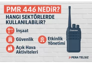 PMR 446 Nedir? Hangi Sektörlerde Kullanılabilir?